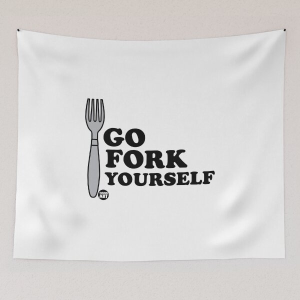 Artikelvorschau, GO FORK YOURSELF entworfen und verkauft von TODD GOLDMAN.