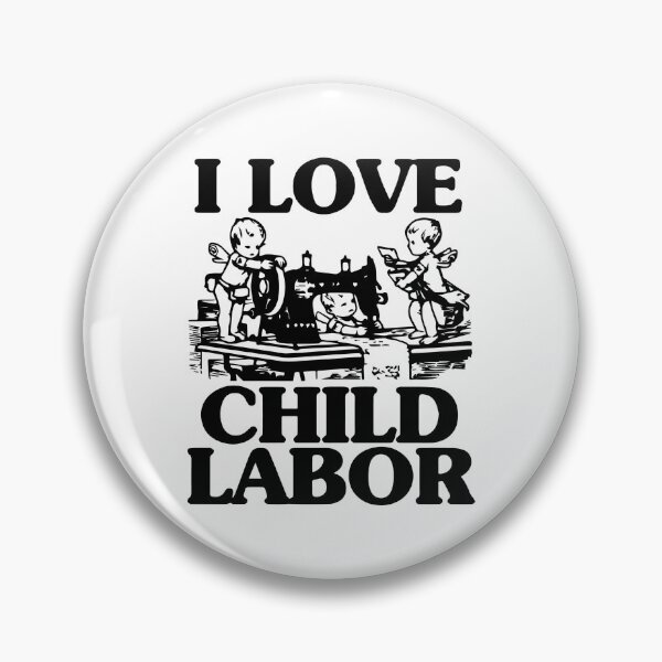 Item preview, I Love Child Labor designed and sold by momentsofvision.