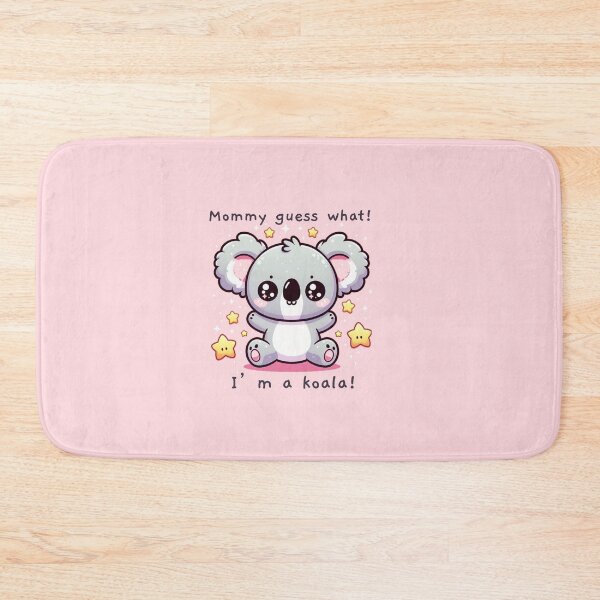 Item preview, Mommy guess what! Im a koala!  designed and sold by KonichiwaCutie.