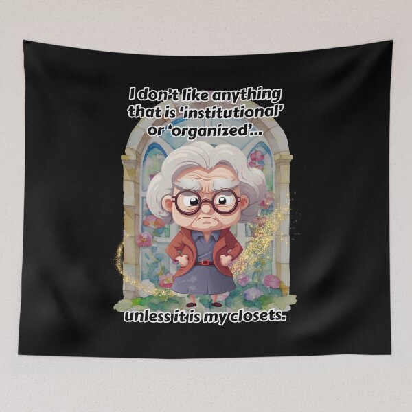 Item preview, I Don't Like Anything Organized designed and sold by Karen Wood.