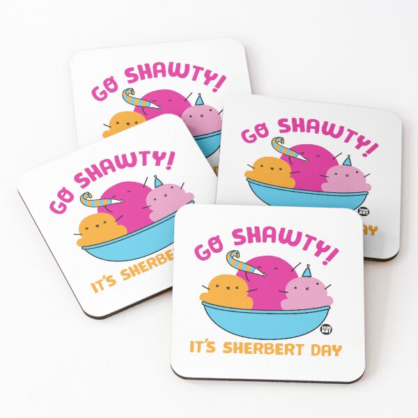 Item preview, GO SHAWTY SHERBERT DAY designed and sold by TODD GOLDMAN.
