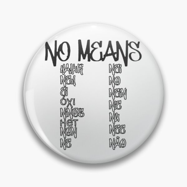 Item preview, No means no designed and sold by MyMaryDesign.