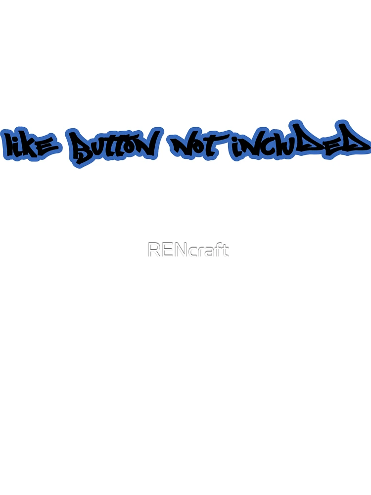 Thumbnail 7 of 7, Oversized T-Shirt, Like Button Not Included designed and sold by RENcraft.