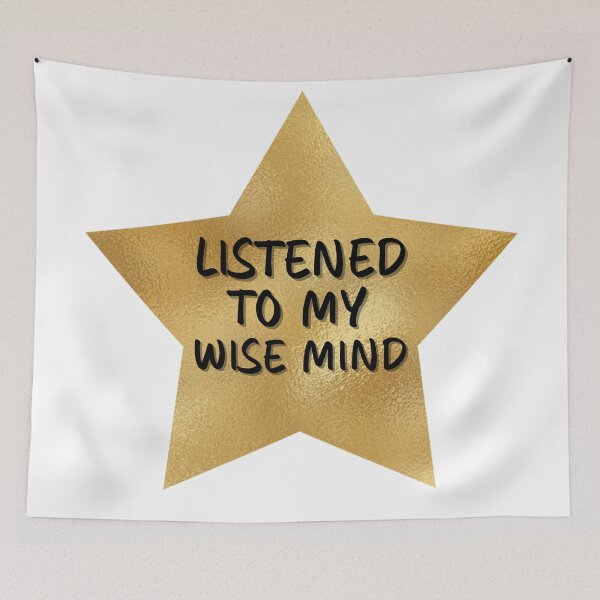 Aperçu de l'œuvre J'ai écouté My Wise Mind Gold Star créée et vendue par ChristmasSloth.