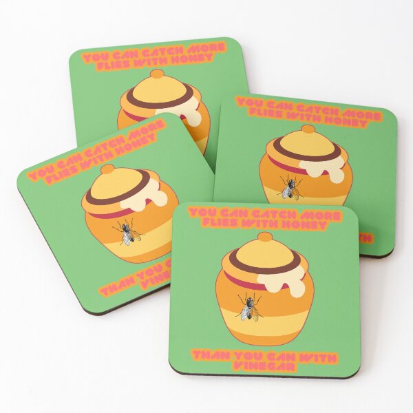 Item preview, You can catch more flies with honey than you can with vinegar designed and sold by FelixMorua.