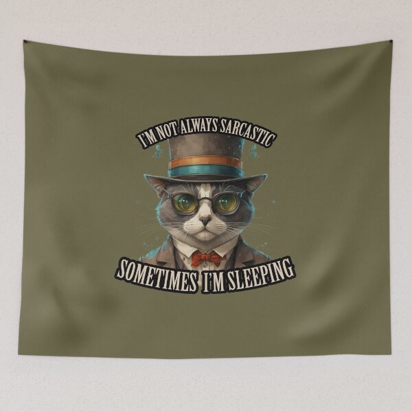 Item preview, I'm not always sacrastic sometimes i'm sleeping. Epitome of sophistication – the Gentleman Cat!  designed and sold by TMK STORE.