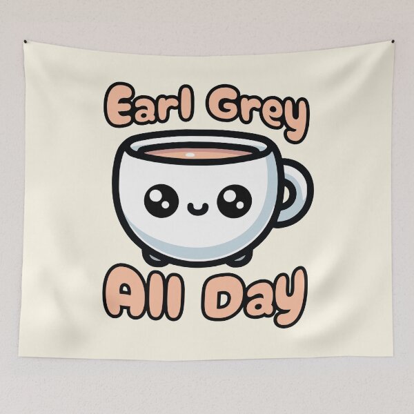 Item preview, Earl Grey All day! Cute Tea Cup Cartoon designed and sold by PMCreative.