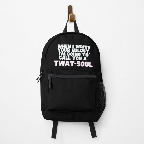 Item preview, Bard Tav Quote : When I write your eulogy, I'm going to call you a Twat-soul designed and sold by MossyRossy.