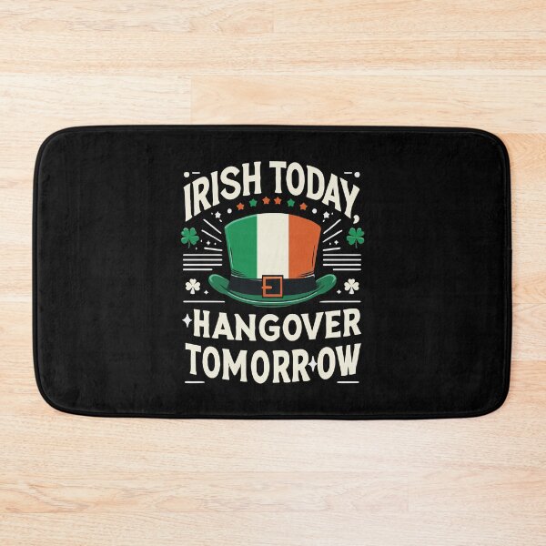 Item preview, Irish Today, Hangover Tomorrow - St. Patrick’s Day Special designed and sold by Designowner.