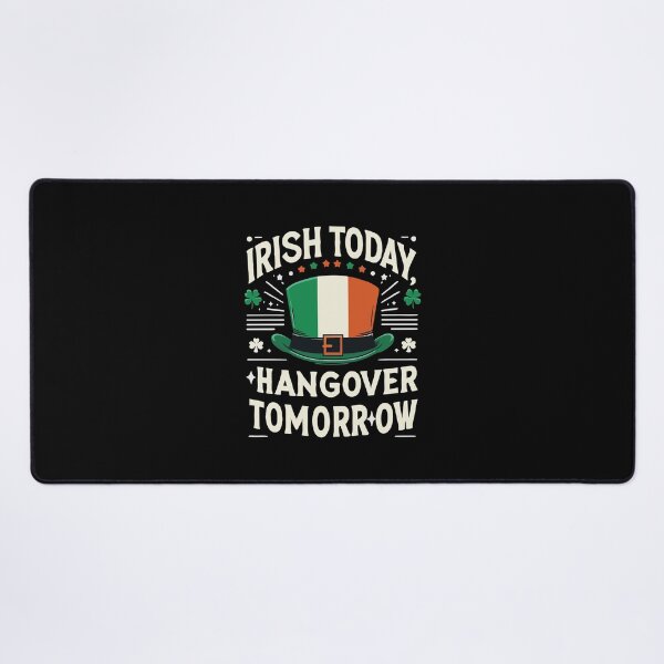 Item preview, Irish Today, Hangover Tomorrow - St. Patrick’s Day Special designed and sold by Designowner.