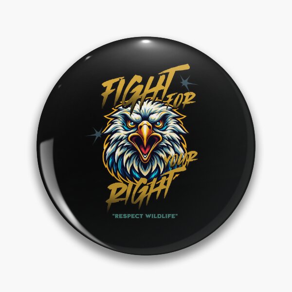 Item preview, Copy of Fight for your right respect wildlife Eagle. designed and sold by INKNIK.