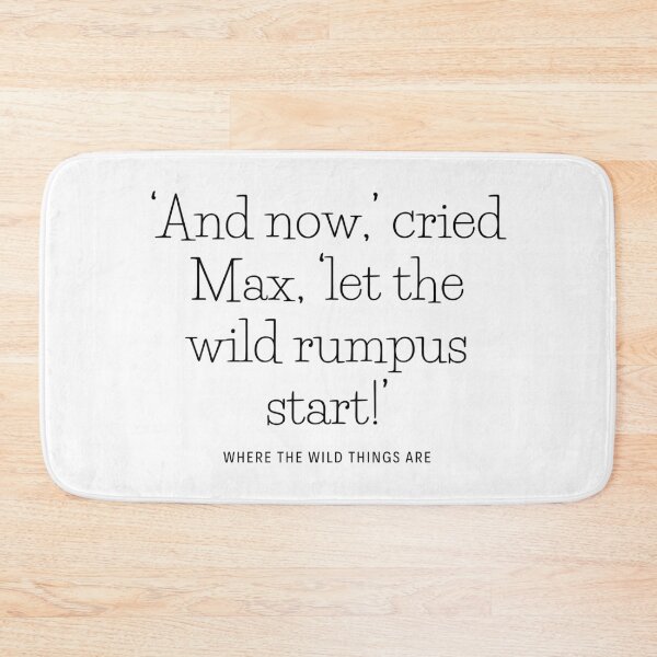 Item preview, Let the Wild Rumpus Start - Where the wild things are designed and sold by DesignJiggy.