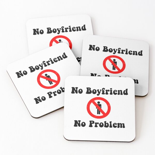 Item preview, No Boyfriend No Problem designed and sold by marsh  designs.