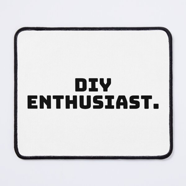 Item preview, DIY Enthusiast. designed and sold by QuoteQuest.