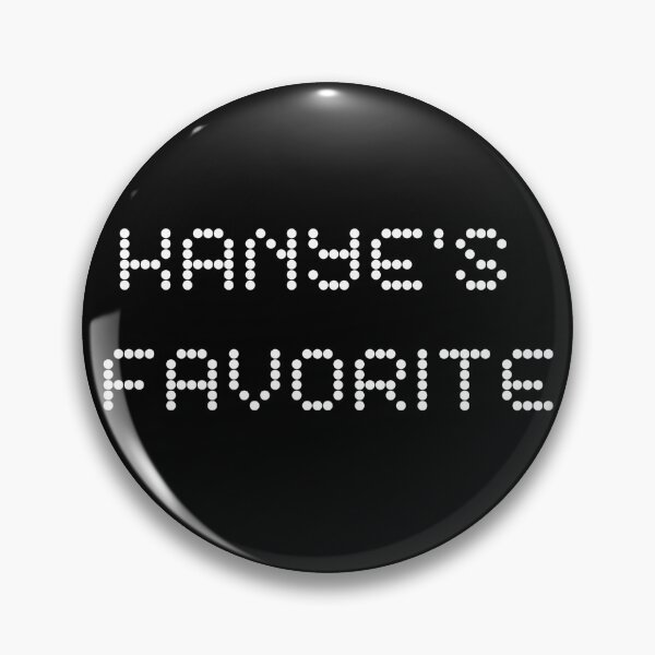 Item preview, KANYE'S FAVOURITE designed and sold by M0chl1.