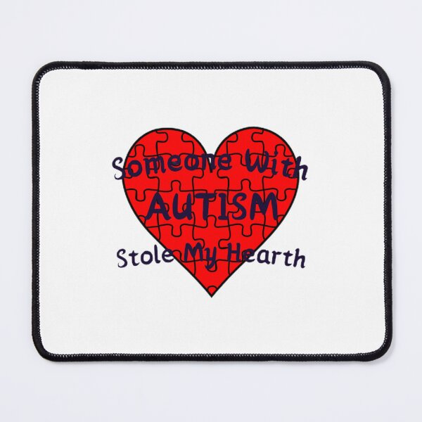 Item preview, Someone With Autism Stole My Hearth. Funny Autistic Humor designed and sold by SillyMerchant.