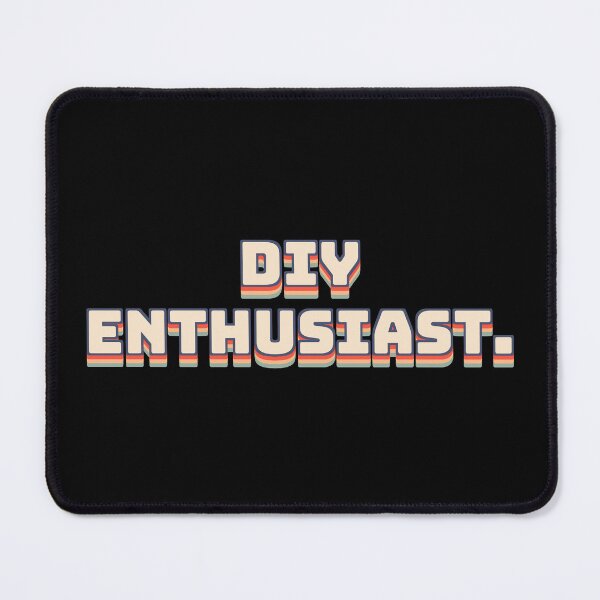 Item preview, DIY Enthusiast. designed and sold by QuoteQuest.