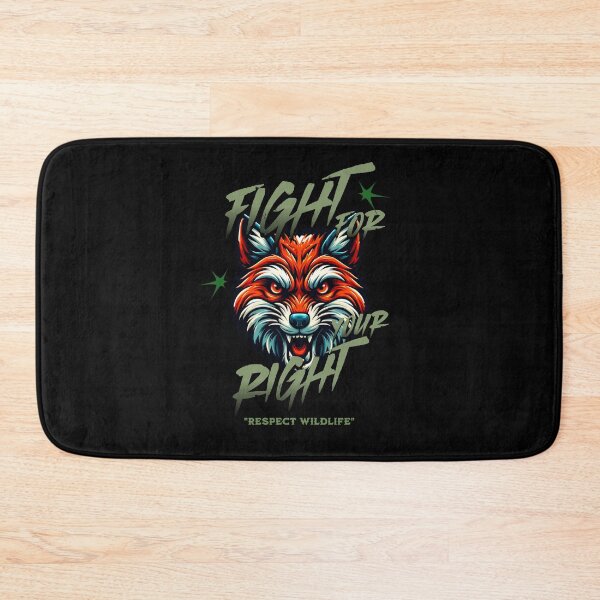 Item preview, Fight for your right respect wildlife Fox. designed and sold by INKNIK.