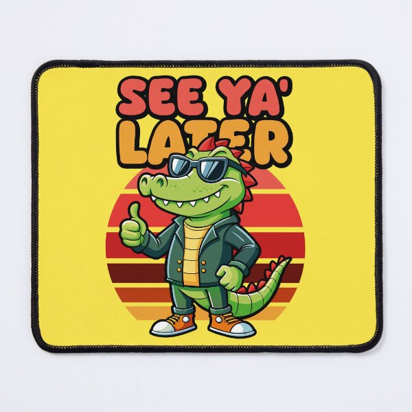 Item preview, See ya' later alligator designed and sold by therockstuff.