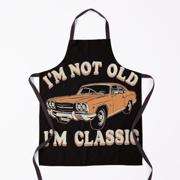 Item preview, I'm not old,I'm classic designed and sold by gittuska11.