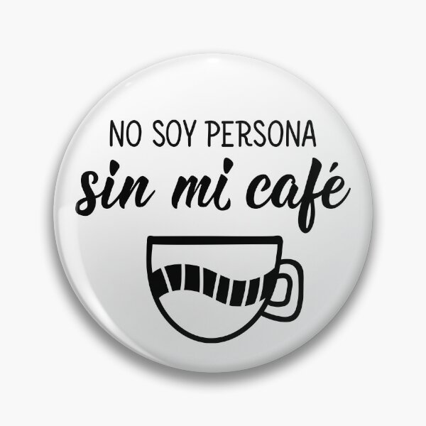 Item preview, No soy persona sin mi café. I am not a person without coffee - in Spanish.  designed and sold by pidzam4e.