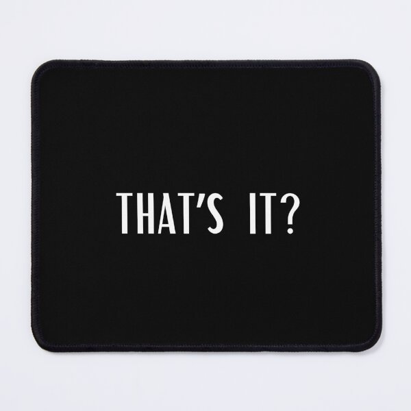 Item preview, THAT'S IT? designed and sold by typographi.