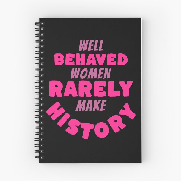Item preview, Women's History Well Behaved Women Rarely Make History designed and sold by ZeptepiTrends.