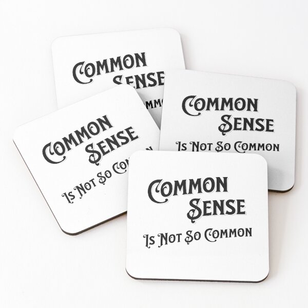 Item preview, Common Sense is not so Common designed and sold by Mark Mentzer.