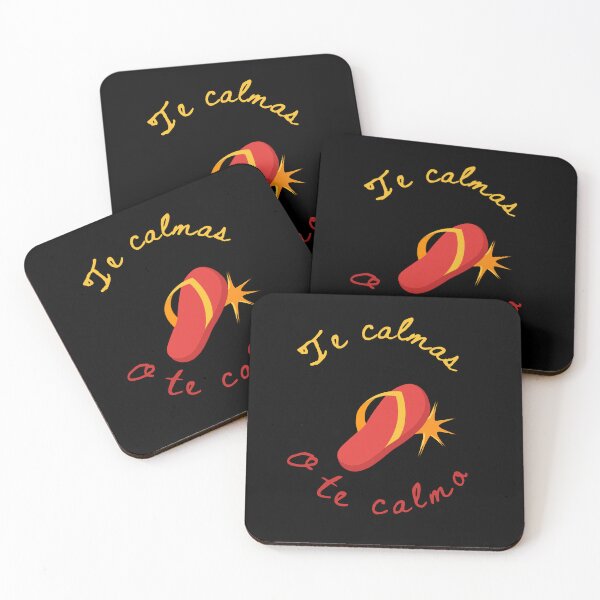 Item preview, te calmas ou te calmo Funny Mexican saying designed and sold by ‪Anas Talbi‬‏.