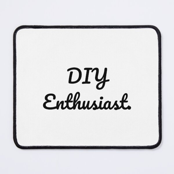 Item preview, DIY Enthusiast. designed and sold by QuoteQuest.