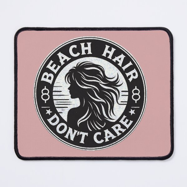 Item preview, "Beach Hair, Don't Care" designed and sold by Graffiti-Space.