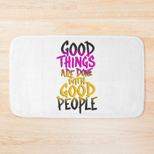 Item preview, Good things are done with good people 2 designed and sold by GFORCE_SHOP.