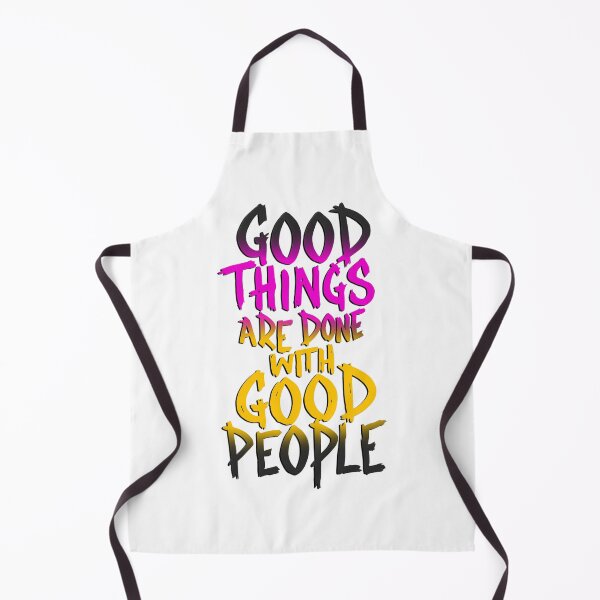 Item preview, Good things are done with good people 2 designed and sold by GFORCE_SHOP.