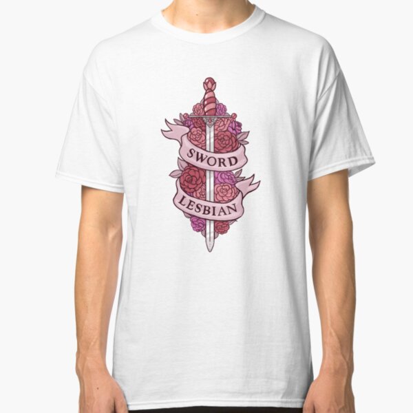 SWORD LESBIAN Classic T-Shirt