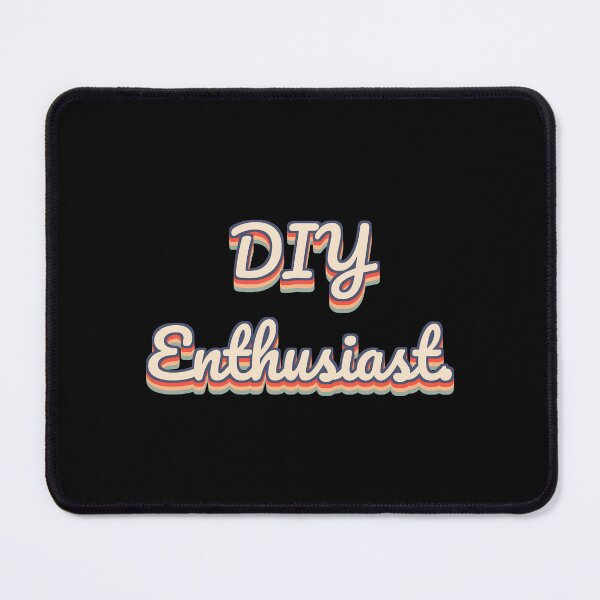 Item preview, DIY Enthusiast. designed and sold by QuoteQuest.
