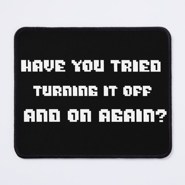 Item preview, Have You Tried Turning it On and Off Again? designed and sold by ZenStitchMotifs.