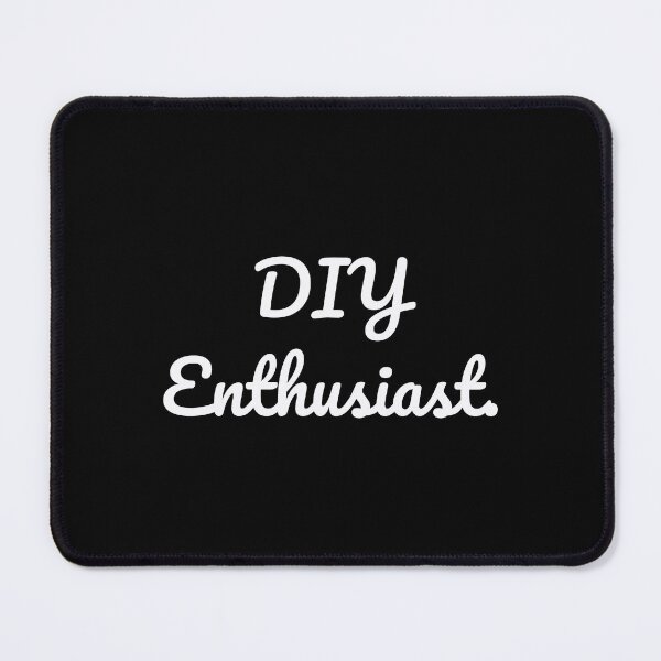 Item preview, DIY Enthusiast. designed and sold by QuoteQuest.