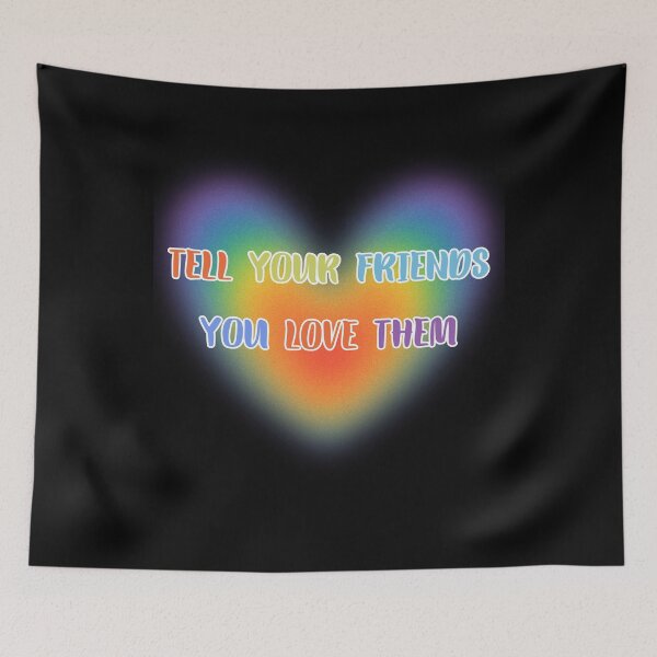 Item preview, Tell Your Friends You Love Them designed and sold by MG-MagicGallery.