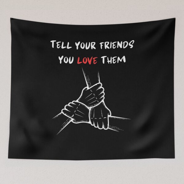 Item preview, Tell Your Friends You Love Them designed and sold by MG-MagicGallery.
