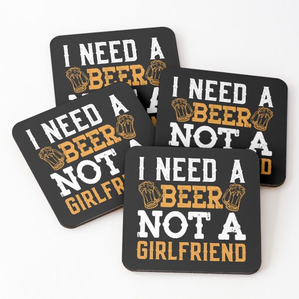 Item preview, I need a beer not a grilfriend designed and sold by StevenHignell.