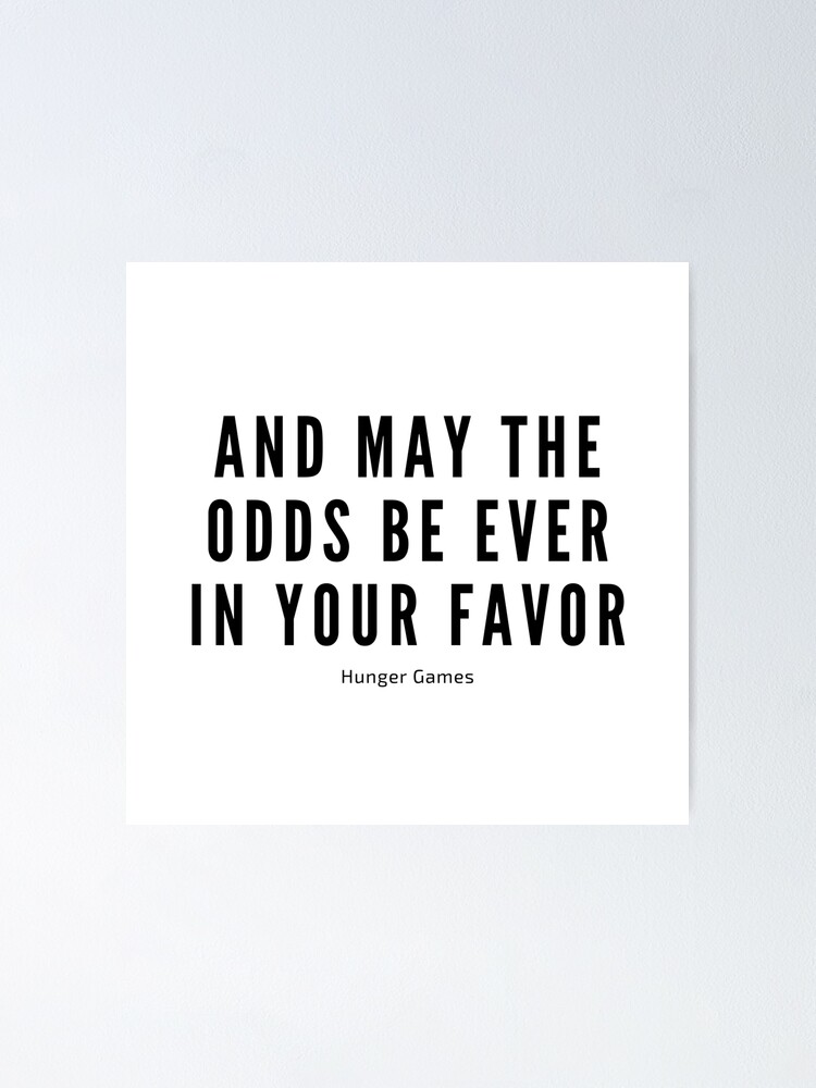 may the odds be ever in your favor quote