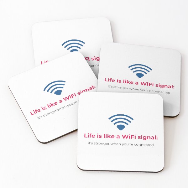 Item preview, Life is Like WiFi: Full of Connections and Lost Signals designed and sold by Chroma Artis.