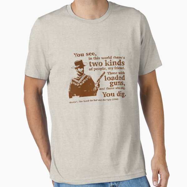 Item preview, Movie Quotes: The Good the Bad and the Ugly designed and sold by Hostilius.