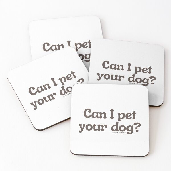 Item preview, Can I pet your dog?, v13 | @lilsboobthangs designed and sold by lilsboobthangs.