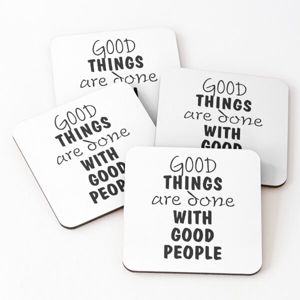 Item preview, Good things are done with good people 3 designed and sold by GFORCE_SHOP.