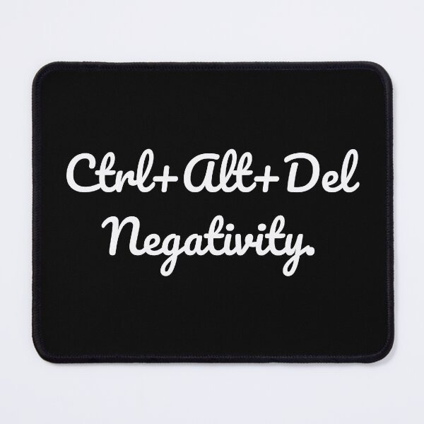 Item preview, Ctrl+Alt+Del Negativity. designed and sold by QuoteQuest.