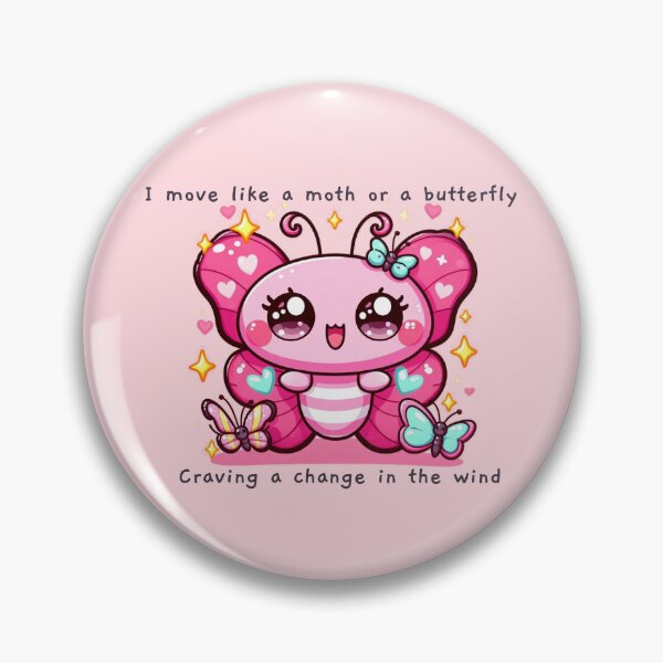 Item preview, I move like a moth or a butterfly craving a change in the wind designed and sold by KonichiwaCutie.