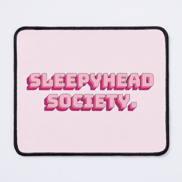 Item preview, Sleepyhead Society. designed and sold by QuoteQuest.
