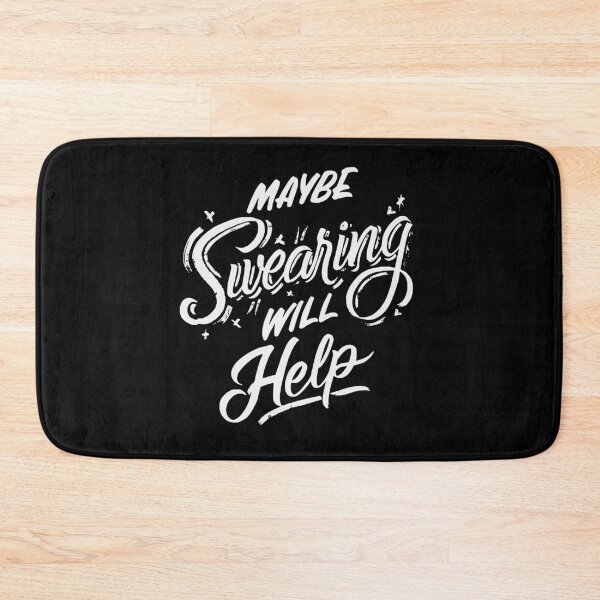 Item preview, Maybe Swearing Will Help designed and sold by Corinne Alexa Jackson.
