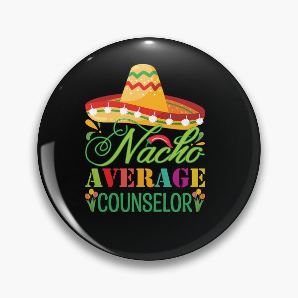 Item preview, Nacho Average Counselor, School Counselor, School Psychologist, ABA Therapist, Inclusion, Plant Lover designed and sold by behindthefacts.